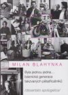 Byla jednou jedna... básnická generace takzvaných pětatřicátníků