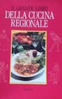 Il grande libro della cucina regionale
