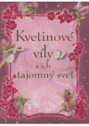 Kvetinové víly a ich tajomný svet