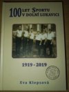 100 let sportu v Dolní Lukavici
