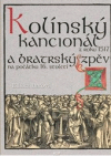 Kolínský kancionál z roku 1517 a bratrský zpěv na počátku 16. století