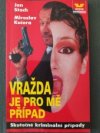 Vražda je pro mě případ