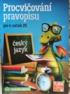 Procvičování pravopisu pro 4. ročník ZŠ