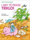 I aby tě prase trklo!