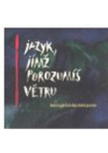 Jazyk, jímž porozumíš větru