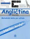 Angličtina pro 3.ročník základní školy Metodická příručka pro učitele
