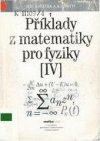 Příklady z matematiky pro fyziky IV.