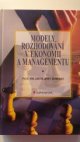 Modely rozhodování v ekonomii a managementu