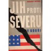 Jih proti severu