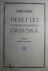 Deset let československého Opavska