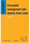 Personální management jako nástroj řízení změn