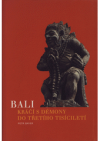 Bali kráčí s démony do třetího tisíciletí