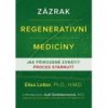 Zázrak regenerativní medicíny