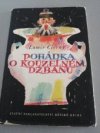 Pohádka o kouzelném džbánu jak se našel, co uměl, a jak to s ním nakonec dopadlo, že se rozbil