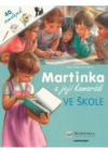 Martinka a její kamarádi - ve škole