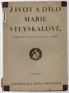 Život a dílo Marie Steyskalové, starostky Útulny ženské v Brně