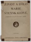 Život a dílo Marie Steyskalové, starostky Útulny ženské v Brně