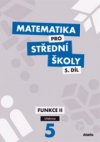 Matematika pro střední školy 5.díl - učebnice