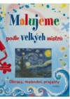 Malujeme podle velkých mistrů