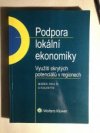 Podpora lokální ekonomiky - využití skrytých potenciálů v regionech