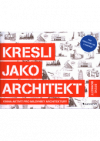 Kresli jako architekt