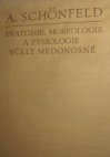 Anatomie, morfologie a fysiologie včely medonosné