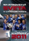 Majstrovstvá sveta v ľadovom hokeji Slovensko 2011