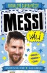 Fotbalové superhvězdy Messi válí