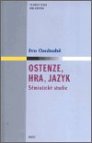 Ostenze, hra, jazyk