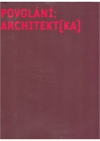 Povolání: architekt(ka) =