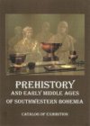 Prehistory and early Middle Ages of southwestern Bohemia