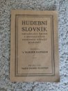 Hudební slovník obsah. čes. i cizojaz. odbor výrazy hudební