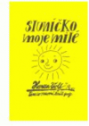 Sluníčko moje milé