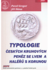 Typologie českých kruhových peněz se lvem a haléřů s korunou