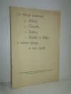 Co říkají soudruzi Biľak, Černík, Indra, Kolder a Piller o našem vývoji v roce 1968