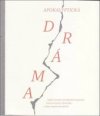 Apokalyptická dráma alebo scenáre divadelných počinov