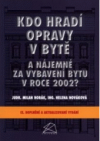 Kdo hradí opravy v bytě a nájemné za vybavení bytu v roce 2002?