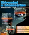 Šifrování a biometrika, aneb, Tajemné bity a dotyky