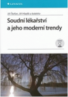 Soudní lékařství a jeho moderní trendy