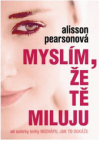 Myslím, že Tě miluju