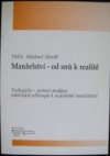 Manželství - od snů k realitě