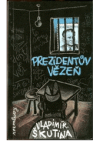 Prezidentův vězeň