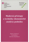 Moderní přístupy a techniky ekonomické analýzy podniku