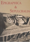 Epigraphica & Sepulcralia I.