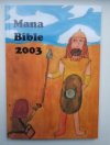 Mana Bible 2003