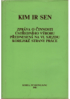 Zpráva o činnosti ústředního výboru přednesená na VI. sjezdu korejské strany práce 