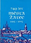 740 let města Žatec