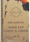 Sedm let cesty k lidem.