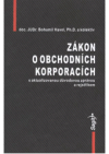 Zákon o obchodních korporacích s aktualizovanou důvodovou zprávou a rejstříkem