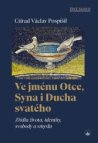 Ve jménu Otce, Syna i Ducha svatého